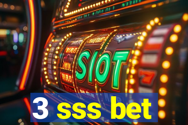 3 sss bet